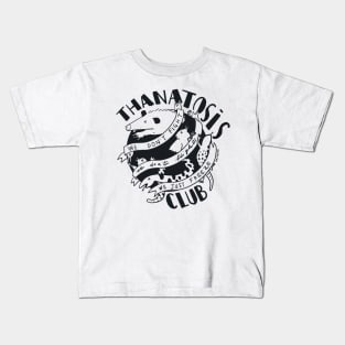 Thanatosis Club - we don't fight we don't fligh we just freeze Kids T-Shirt